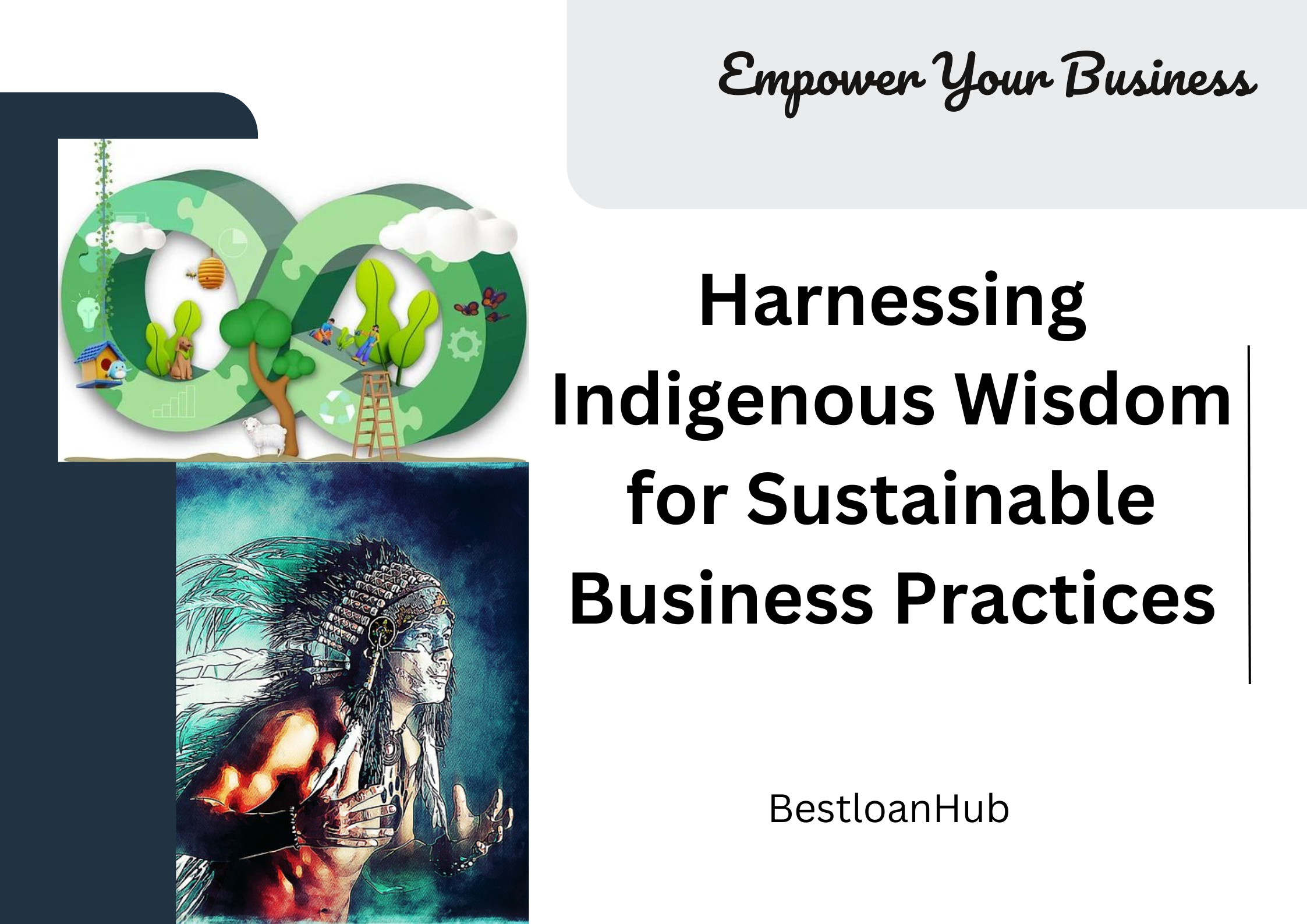 Harnessing Indigenous Wisdom for Sustainable Business Practices