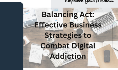 Balancing Act: Effective Business Strategies to Combat Digital Addiction