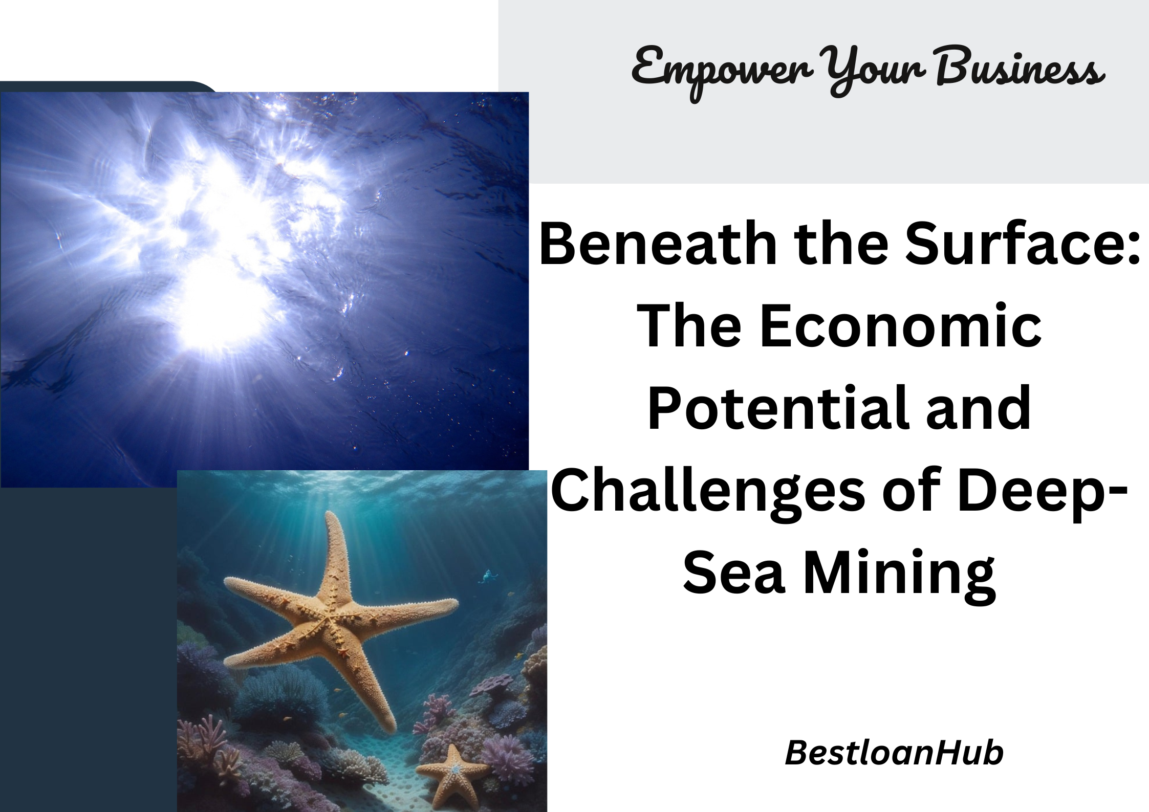 Beneath the Surface: The Economic Potential and Challenges of Deep-Sea Mining