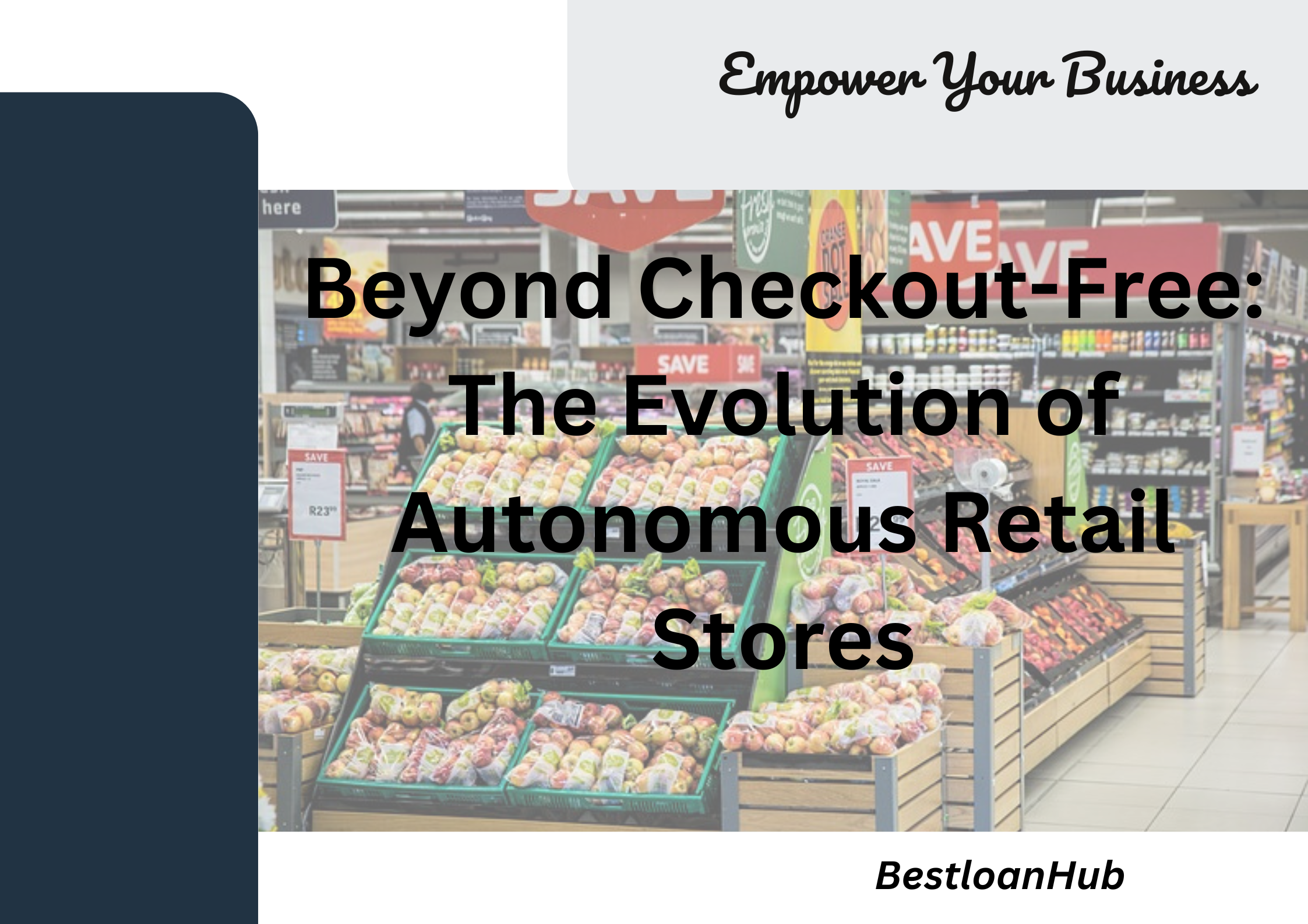 Beyond Checkout-Free: The Evolution of Autonomous Retail Stores