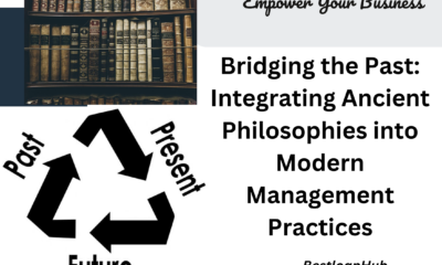 Bridging the Past: Integrating Ancient Philosophies into Modern Management Practices