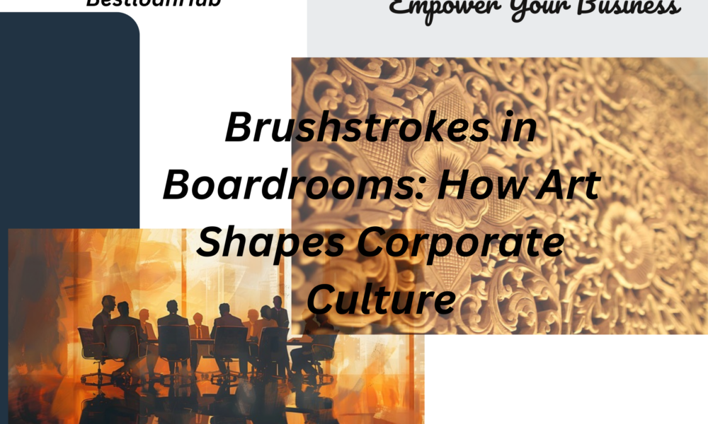 Brushstrokes in Boardrooms: How Art Shapes Corporate Culture