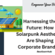 Harnessing the Future: How Solarpunk Aesthetics Are Shaping Corporate Branding