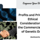 Profits and Privacy: Ethical Considerations in the Commercial Use of Genetic Data