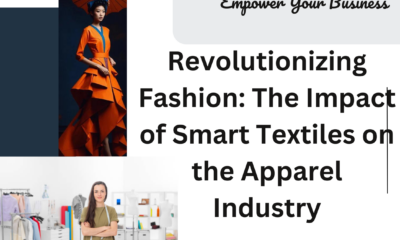 Revolutionizing Fashion: The Impact of Smart Textiles on the Apparel Industry