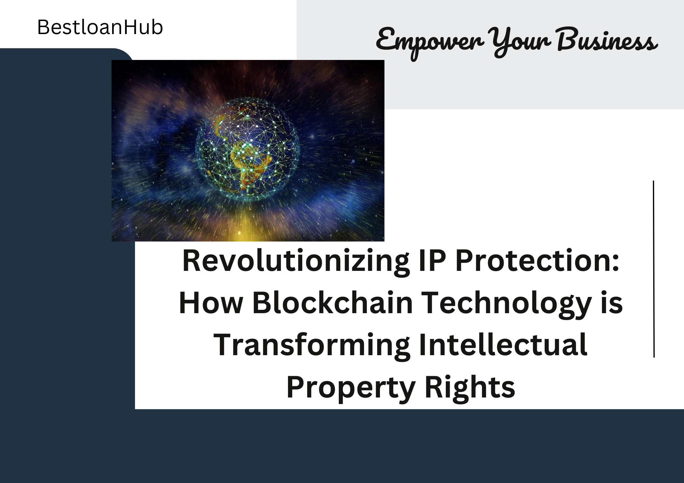 Revolutionizing IP Protection: How Blockchain Technology is Transforming Intellectual Property Rights