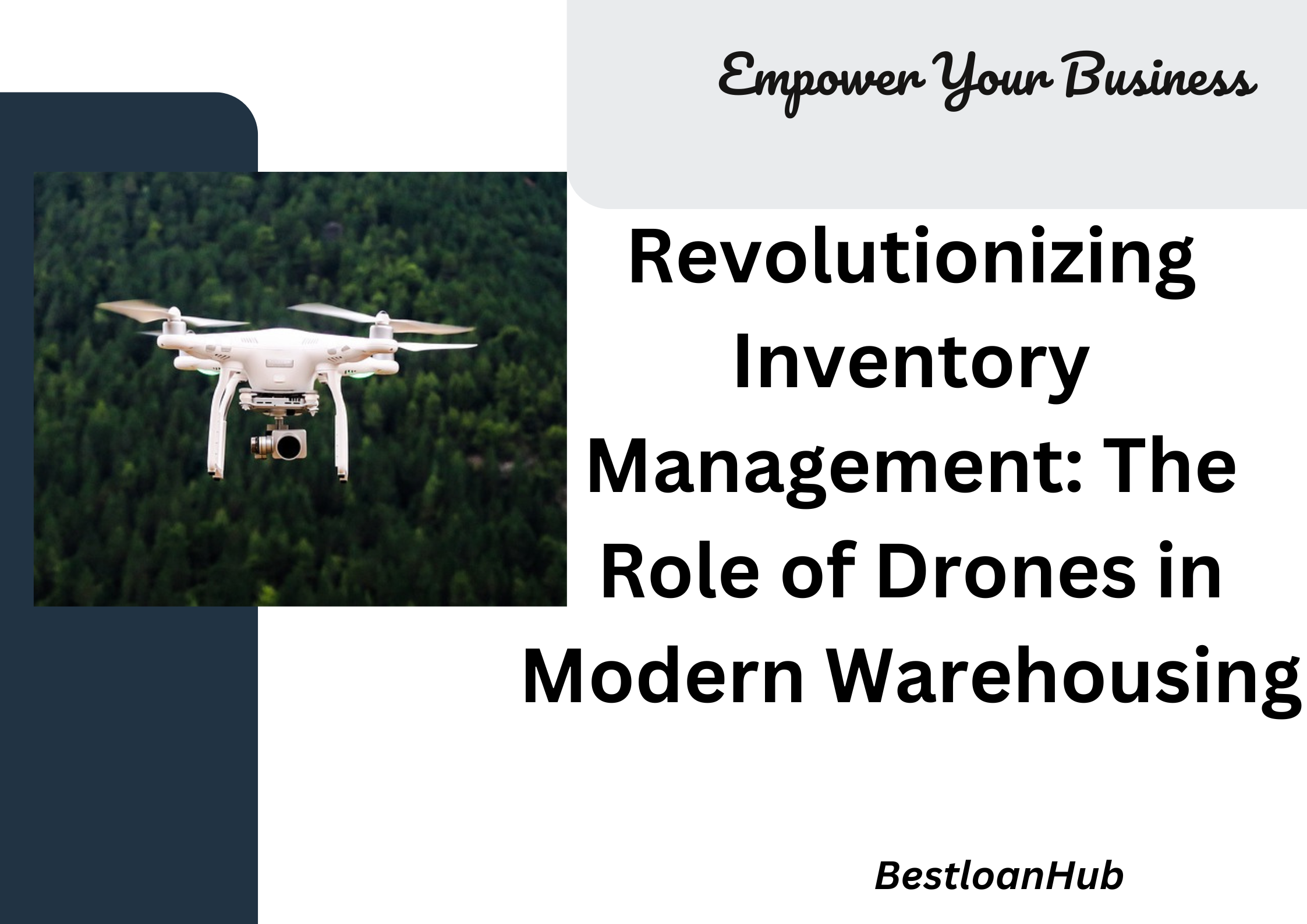 Revolutionizing Inventory Management: The Role of Drones in Modern Warehousing