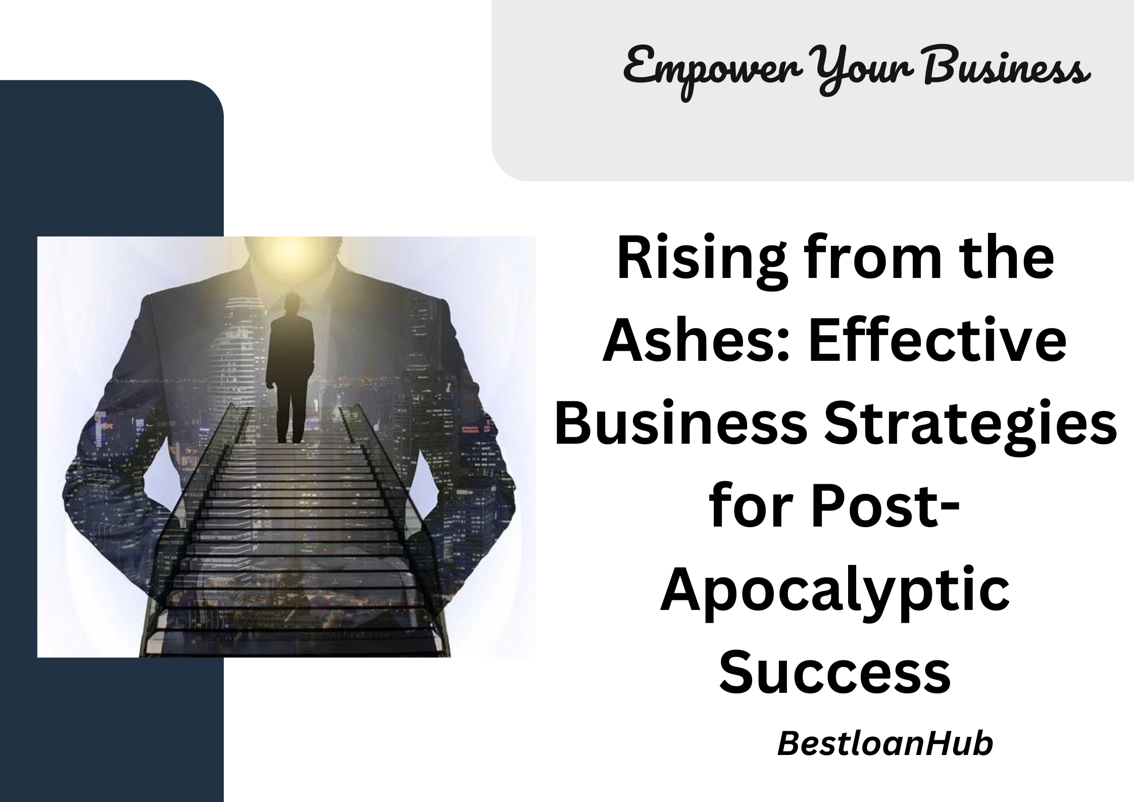 Rising from the Ashes: Effective Business Strategies for Post-Apocalyptic Success