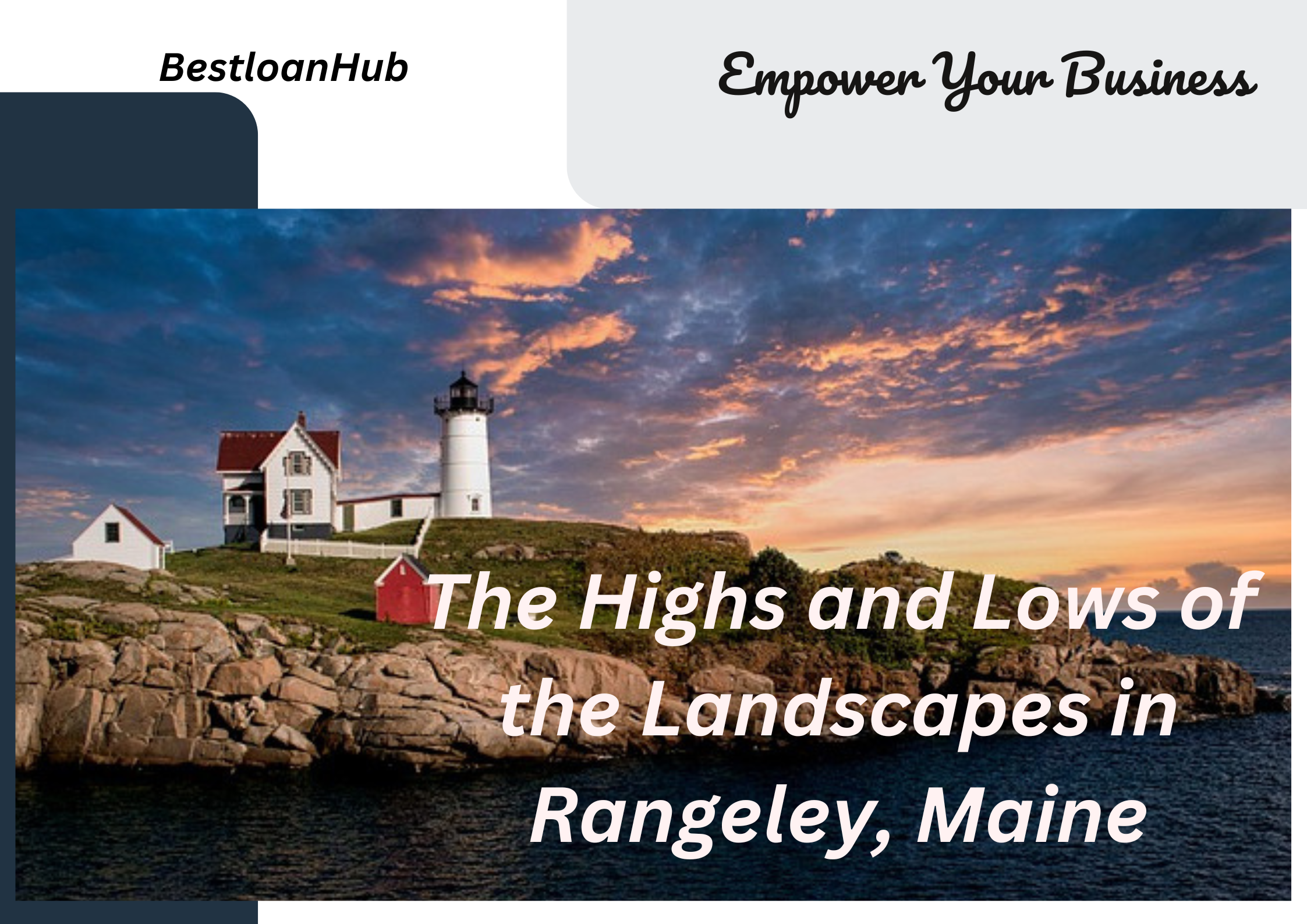 The Highs and Lows of the Landscapes in Rangeley, Maine