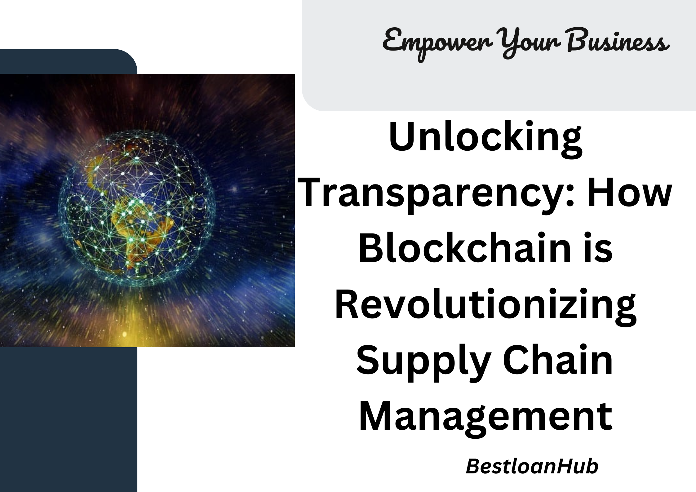 Unlocking Transparency: How Blockchain is Revolutionizing Supply Chain Management