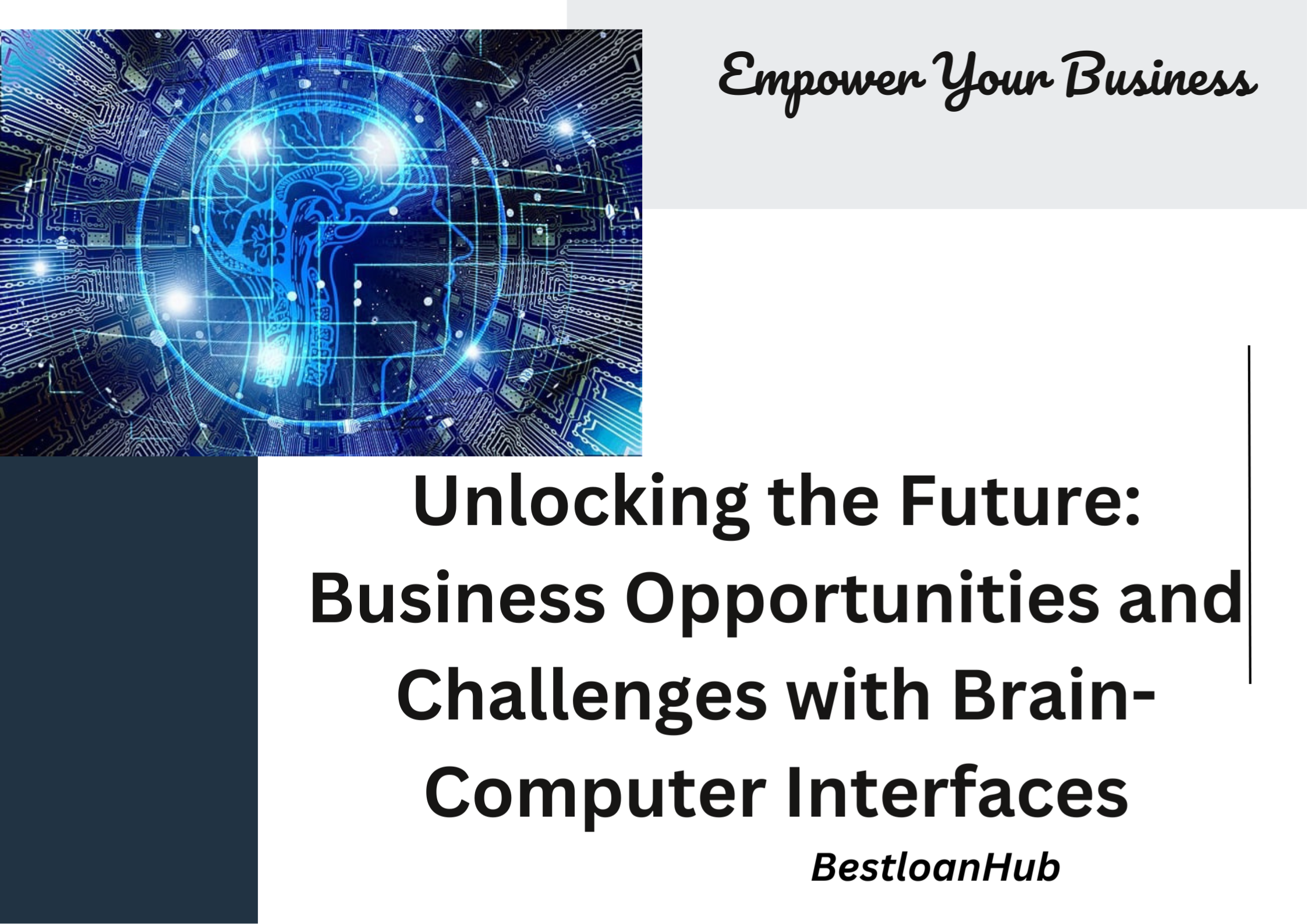 Unlocking the Future: Business Opportunities and Challenges with Brain-Computer Interfaces