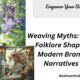 Weaving Myths: How Folklore Shapes Modern Brand Narratives