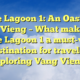 Blue Lagoon 1: An Oasis in Vang Vieng – What makes the Blue Lagoon 1 a must-visit destination for travelers exploring Vang Vieng?