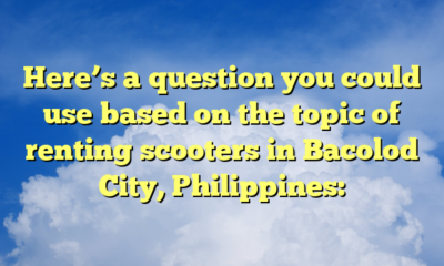 Here’s a question you could use based on the topic of renting scooters in Bacolod City, Philippines: