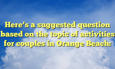 Here’s a suggested question based on the topic of activities for couples in Orange Beach: