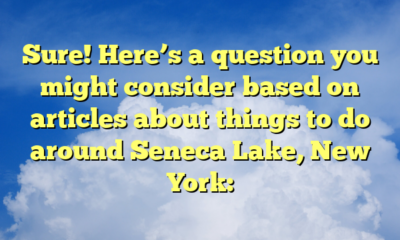 Sure! Here’s a question you might consider based on articles about things to do around Seneca Lake, New York: