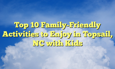 Top 10 Family-Friendly Activities to Enjoy in Topsail, NC with Kids