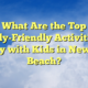 What Are the Top Family-Friendly Activities to Enjoy with Kids in Newport Beach?