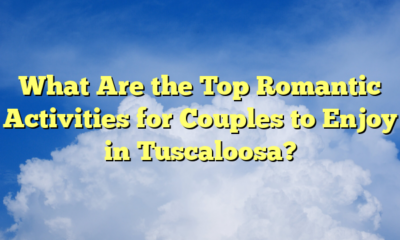 What Are the Top Romantic Activities for Couples to Enjoy in Tuscaloosa?