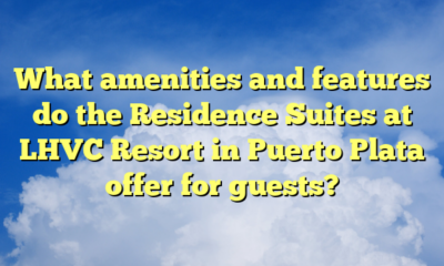 What amenities and features do the Residence Suites at LHVC Resort in Puerto Plata offer for guests?