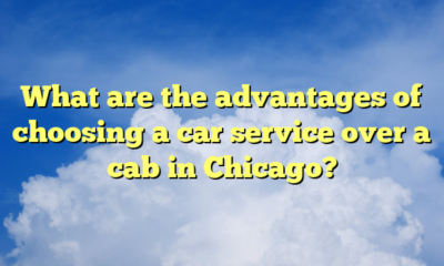 What are the advantages of choosing a car service over a cab in Chicago?