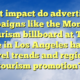 What impact do advertising campaigns like the Montreal tourism billboard at The Grove in Los Angeles have on travel trends and regional tourism promotion?